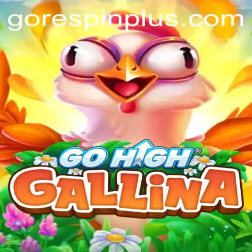 Discovering GoHighGallina: The Impact of RESPIN PLUS in Modern Gaming